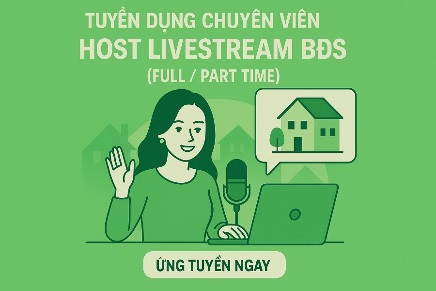 tuyển host live stream bất động sản